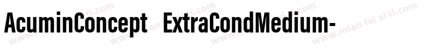 AcuminConcept ExtraCondMedium字体转换